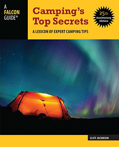 Camping's Top Secrets: A Lexicon of Expert Camping Tips (English Edition)