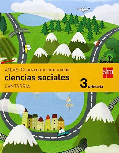 Ciencias sociales. 3 Primaria. Savia. Cantabria - 9788467570403