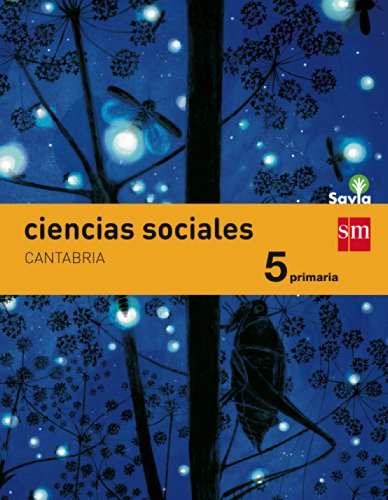 Ciencias sociales. 5 Primaria. Savia. Cantabria - 9788467570526