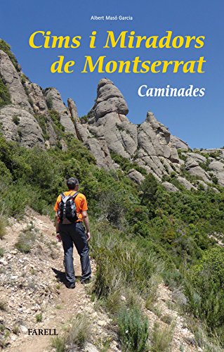 Cims i miradors de Montserrat. Caminades: 52 (Llibres de Muntanya)