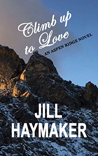 Climb up to Love (Aspen Ridge Book 6) (English Edition)