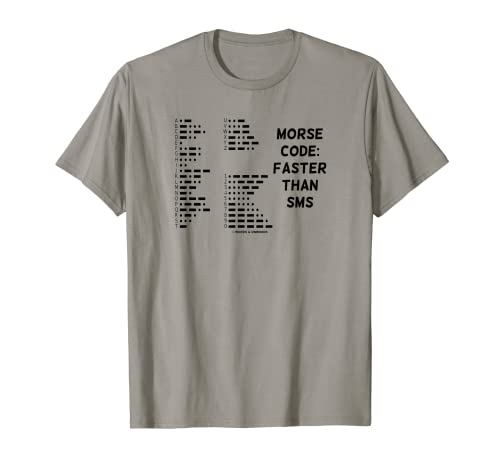 Código Morse: Más rápido que SMS (Código Morse Internacional) Camiseta