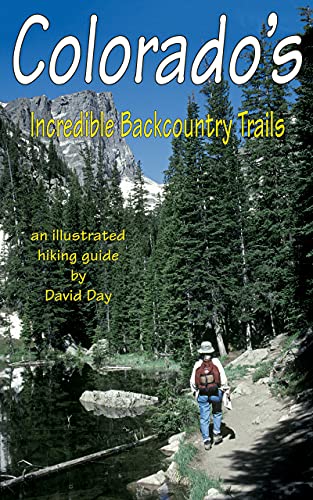 Colorado's Incredible Backcountry Trails (English Edition)