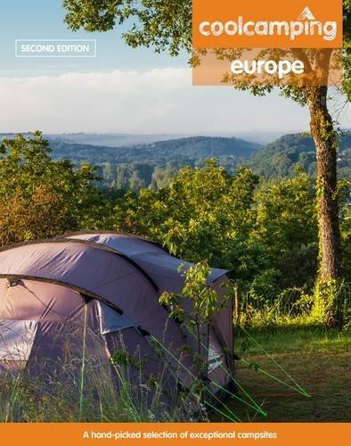 Cool Camping Europe: A Hand-Picked Selection of Campsites and Camping Experiences in Europe by Jonathan Knight (2015-05-08)