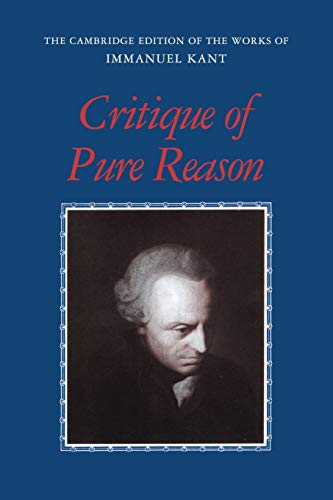 Critique of Pure Reason Paperback (The Cambridge Edition of the Works of Immanuel Kant)
