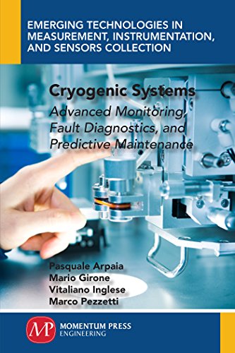 Cryogenic Systems: Advanced Monitoring, Fault Diagnostics, and Predictive Maintenance (English Edition)