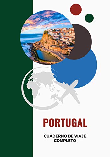 Cuaderno de viaje completo - PORTUGAL: Diario de Viaje, Cuaderno Temático, Cuaderno de Tapa Dura para Organizar y Recordar Tus Viajes | PORTUGAL | ... de vacaciones por carretera para rellenar