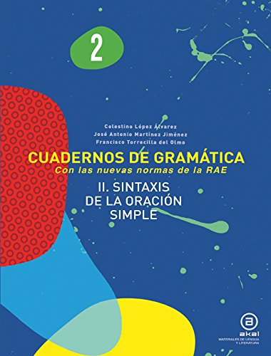 Cuadernos De Gramática. Sintaxis De La Oración Simple. 2º ESO - Número 2 (Materiales Lengua Y Lit.)