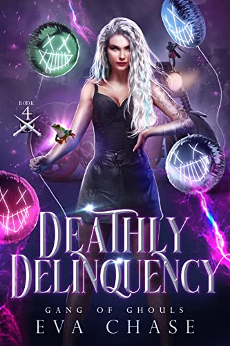 Deathly Delinquency (Gang of Ghouls Book 4) (English Edition)