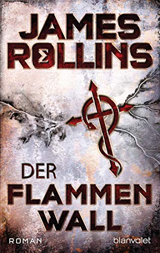 Der Flammenwall: Roman (SIGMA Force 14) (German Edition)