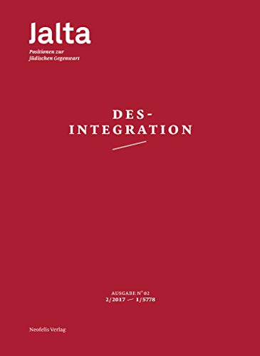 Desintegration: Jalta. Positionen zur jüdischen Gegenwart 02 (English Edition)
