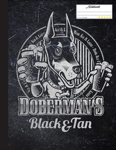 Doberman's Black & Tan Notebook: Funny Doberman Dog - Lined Notepad / Journal for Women, Men and Kids. Great Gift Idea for all Doberman Lover
