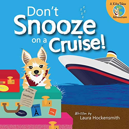 Don't Snooze on a Cruise (Kiba Tales Book 3) (English Edition)