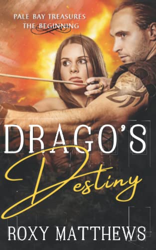 Drago's Destiny: A Gods and Mortals Romance Series, Percy Jackson for Adults (Pale Bay Treasures The Beginning)