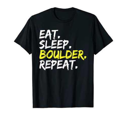 Eat Sleep Boulder Repetir Escalada Rocódromo interior Camiseta