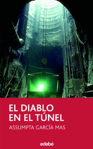 El diablo en el túnel: 86 (Narrativa juvenil y contemporánea (séries))