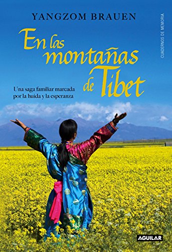 En las montañas de Tíbet (Across Many Mountains): Una saga familiar marcada por la huida y la esperanza (Divulgación)