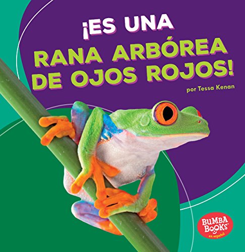 ¡es Una Rana Arbórea de Ojos Rojos! (It's a Red-Eyed Tree Frog!) (Animales de la selva tropical / Rain Forest Animals)