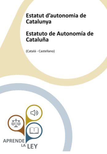 Estatut d’autonomia de Catalunya Estatuto de Autonomía de Cataluña