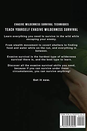 Evasive Wilderness Survival Techniques: How to Survive in the Wild While Evading Your Captors: 3 (Escape, Evasion, and Survival)