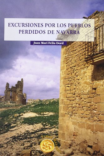 EXCURSIONES POR LOS PUEBLOS PERDIDOS DE NAVARRA (Temas)