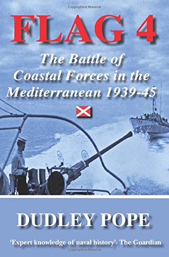 Flag 4: The Battle Of Coastal Forces In The Mediterranean (Non-Fiction)