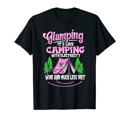 Glamping Es Como Acampar Glamping Divertido Camiseta