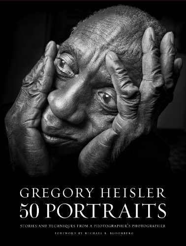 Gregory Heisler: 50 Portraits: Stories and Techniques from a Photographer's Photographer (English Edition)