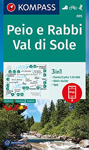 KOMPASS Wanderkarte 095 Peio e Rabbi, Val di Sole: 3in1 Wanderkarte 1:25000 mit Aktiv Guide inklusive Karte zur offline Verwendung in der KOMPASS-App. Fahrradfahren. Skitouren.