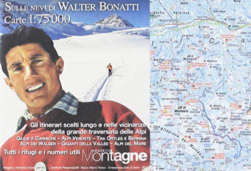 La traversata delle Alpi con Walter Bonatti-Le Alpi di Walter Bonatti. Con cartine (Meridiani montagne. Le collezioni)