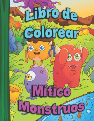 Libro para colorear para niños Monstruos míticos: Encontrarás 50 imágenes coloreables mixtas, ilustraciones, dibujos, lindos, lindos monstruos alienígenas.