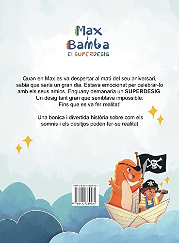 Max i Bamba: el Superdesig (Children's Picture Books: Emotions, Feelings, Values and Social Habilities (Teaching Emotional Intel)