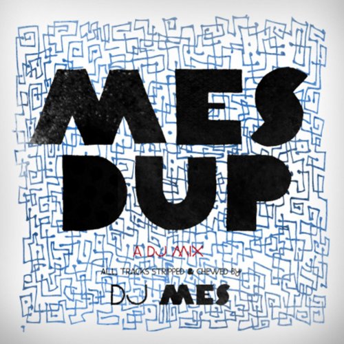 Mes Dup - Mixed By DJ Mes - Single