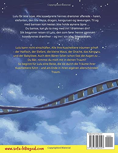 Min aller fineste drøm – Mein allerschönster Traum (norsk – tysk): Tospråklig barnebok, med lydbok for nedlasting (Sefas tospråklige bildebøker – norsk / Duits)