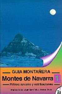 Montes de Navarra 1 (pirineo Navarro) (Guias Montañeras)