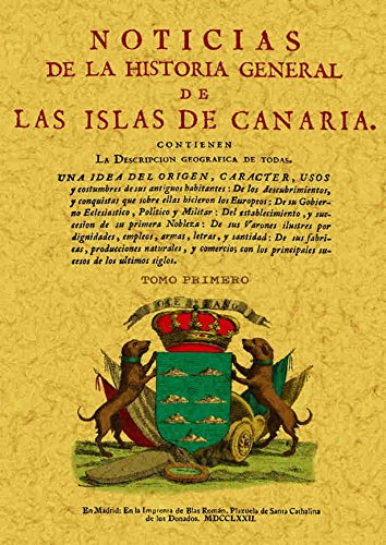 Noticias de la Historia general de las Islas de Canaria (4 tomos)