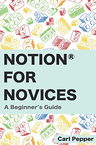 Notion for Novices: A Beginner's Guide