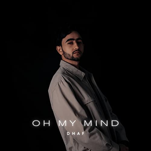 Oh My Mind [Explicit]