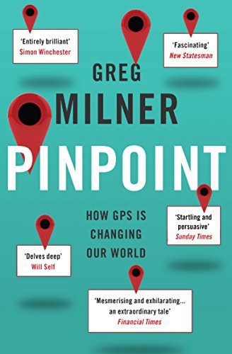 Pinpoint: How GPS is Changing Our World (English Edition)