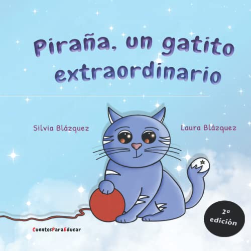 Piraña, un gatito extraordinario: Un cuento sobre el síndrome de Down