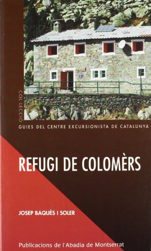 Refugi de Colomèrs (Guies del Centre Excursionista de Catalunya)