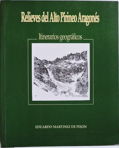 Relieves del Alto Pirineo Aragones Itinerarios Geograficos