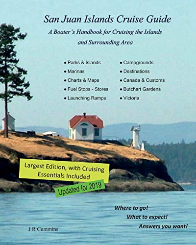 San Juan Islands Cruise Guide: A Boaters Handbook for Camping the San Juan's and Surrounding Area - Expanded Edition [Idioma Inglés]: 2