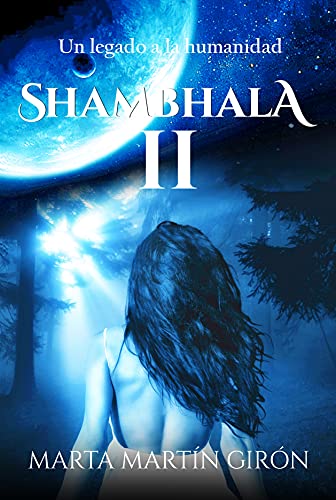 Shambhala II: Un legado a la humanidad