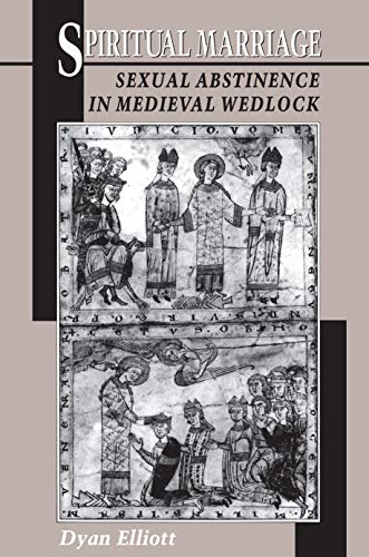 Spiritual Marriage: Sexual Abstinence in Medieval Wedlock (English Edition)