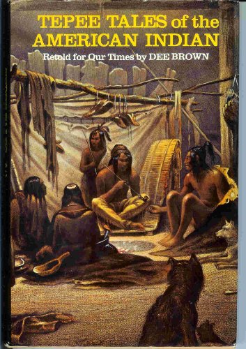 Tepee Tales of the American Indian
