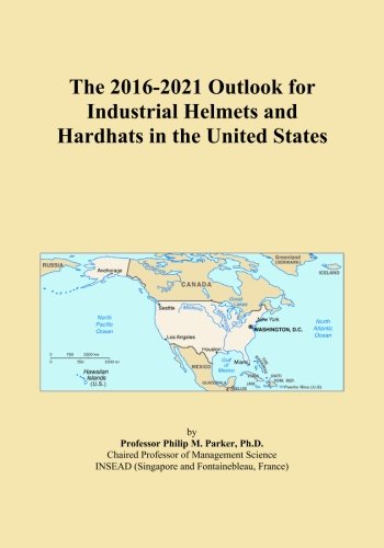 The 2016-2021 Outlook for Industrial Helmets and Hardhats in the United States