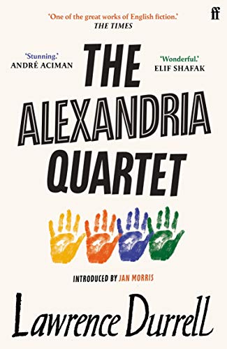 The Alexandria Quartet: Justine, Balthazar, Mountolive, Clea (English Edition)