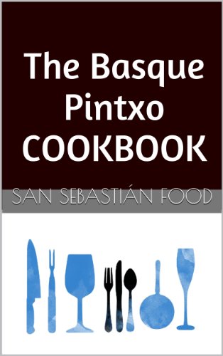 The Basque Pintxo Cookbook (English Edition)