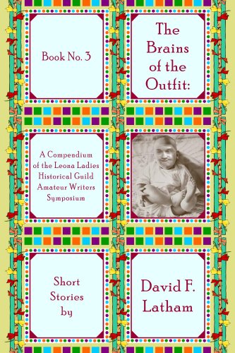The Brains of the Outfit (Short Stories by David F. Latham Book 3) (English Edition)